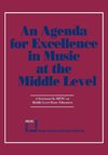Agenda for Excellence in Music at the Middle Level