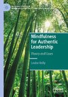 Mindfulness for Authentic Leadership