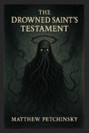 The Drowned Saint's Testament