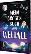 Mein großes Buch vom Weltall