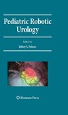 Palmer, J: Pediatric Robotic Urology