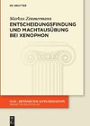 Entscheidungsfindung und Machtausübung bei Xenophon