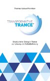 Transformative Trance®