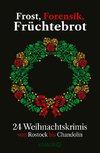 Frost, Forensik, Früchtebrot