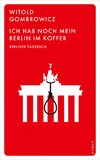 Ich hab noch mein Berlin im Koffer