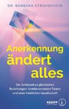 Anerkennung ändert alles