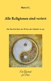 Alle Religionen sind verirrt