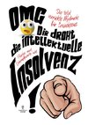 Das total verrückte Malbuch für Erwachsene - OMG! Dir droht die intellektuelle Insolvenz
