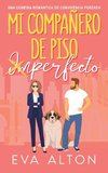 Mi Compañero de Piso Imperfecto