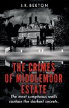 The Crimes of Middlemoor Estate