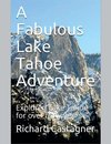 A Fabulous Lake Tahoe Adventure