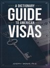 A Dictionary Guide to American Visas