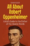 All About Robert Oppenheimer