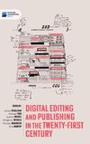 Digital editing and publishing in the twenty-first century