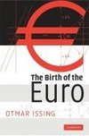 Issing, O: Birth of the Euro