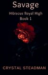 Savage Hibiscus Royal High Book 1