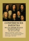 Conférences inédites de l'Académie royale de peinture et de sculpture