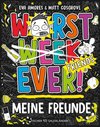 Worst Week Ever - Meine Freunde