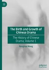 The Birth and Growth of Chinese Drama