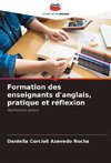 Formation des enseignants d'anglais, pratique et réflexion