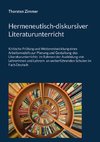 Hermeneutisch-diskursiver Literaturunterricht