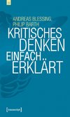 Kritisches Denken einfach erklärt