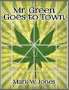Mr. Green Goes to Town