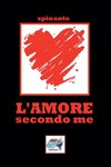 L'AMORE  secondo me