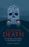 Escaping Death - The Unauthorized Story Behind the Final Destination Movies