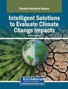 Intelligent Solutions to Evaluate Climate Change Impacts