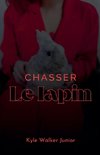 Chasser le lapin