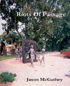 Riots Of Passage