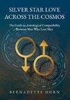 Silver Star Love Across the Cosmos