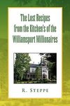 The Lost Recipes from the Kitchen's of the Williamsport Millionaires