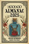 Hoodoo Almanac 2025
