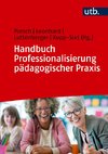 Handbuch Professionalisierung pädagogischer Praxis