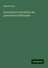 Grundriss der Geschichte der griechischen Philosophie