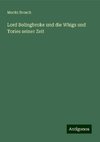 Lord Bolingbroke und die Whigs und Tories seiner Zeit