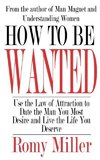 How To Be Wanted