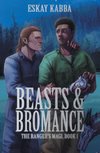 Beasts & Bromance
