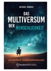 Das Multiversum der Menschlichkeit