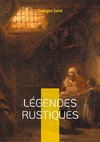 Légendes Rustiques