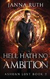 Hell Hath no Ambition