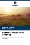 Blattabschneiden und Düngung
