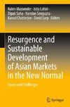 Resurgence and Sustainable Development of Asian Markets in the New Normal