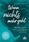 Wenn nichts mehr geht
