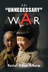 An ''Unnecessary'' War