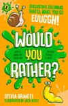 Would You Rather?