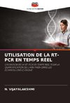 UTILISATION DE LA RT-PCR EN TEMPS RÉEL