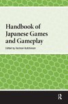 Handbook of Japanese Games and Gameplay